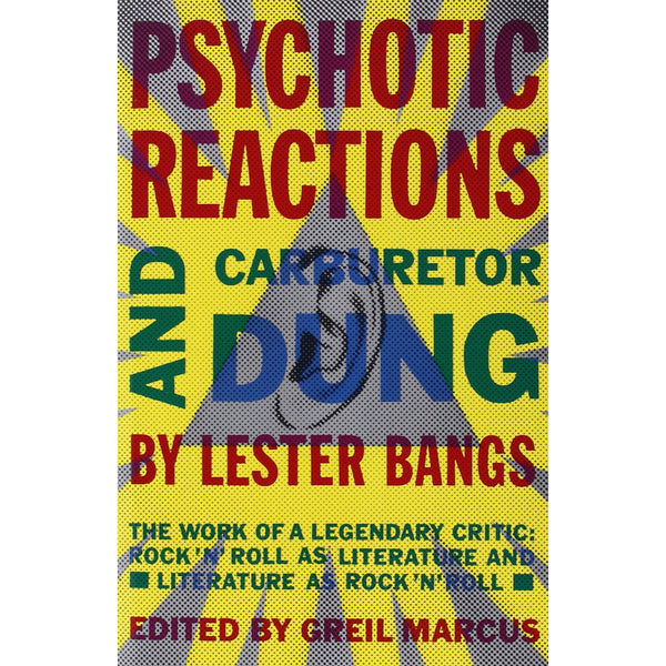 Psychotic Reactions and Carburetor Dung