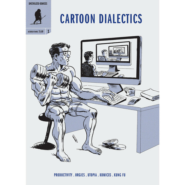 Cartoon Dialectics Volume 2 #1