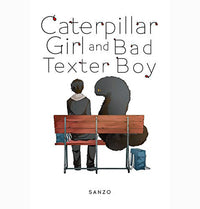 Caterpillar Girl And Bad Texter Boy Volume 1