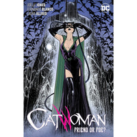 Catwoman Volume 3: Friend or Foe?