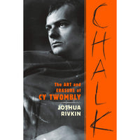 Chalk: The Art and Erasure of Cy Twombly