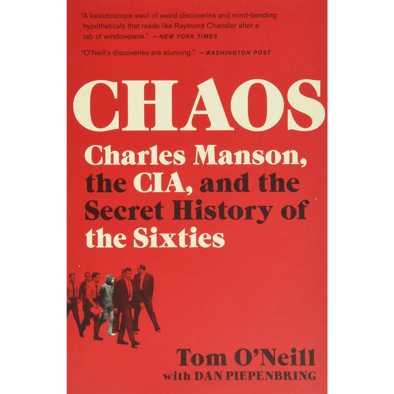 Chaos: Charles Manson, the CIA, and the Secret History of the Sixties (paperback)