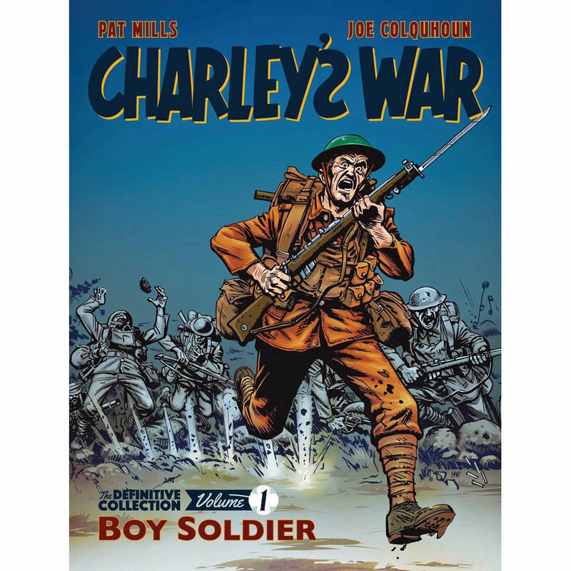 Charley's War Definitive Collection Volume 1: Boy Soldier