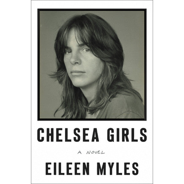 Chelsea Girls: A Novel