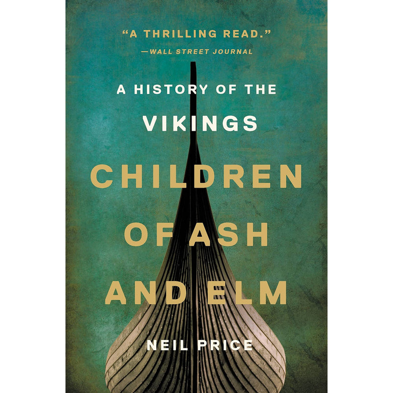 Children of Ash and Elm: A History of the Vikings