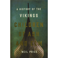 Children of Ash and Elm: A History of the Vikings