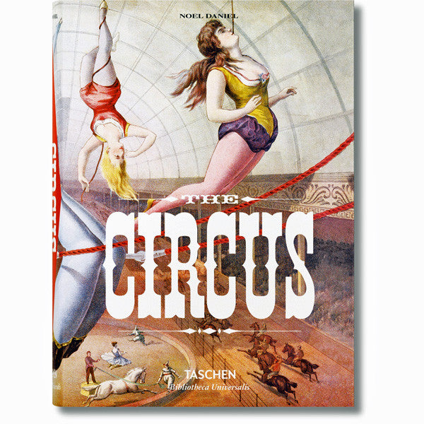 Circus: 1870-1950s (Bibliotheca Universalis)