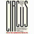 Circus: or, Moira Orfei in Aigues-Mortes: A Novel