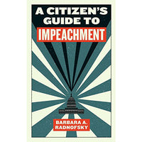 A Citizen’s Guide to Impeachment