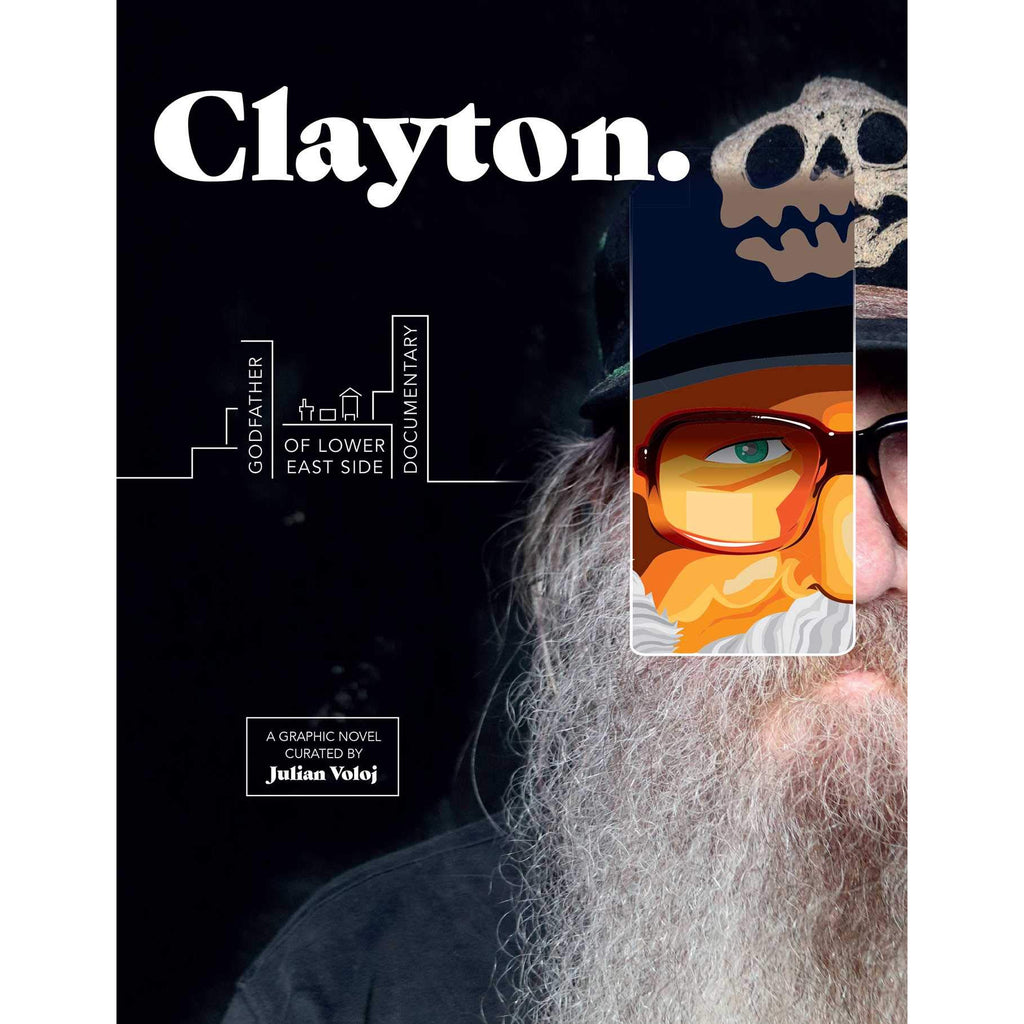 Clayton: Godfather of Lower East Side Documentary