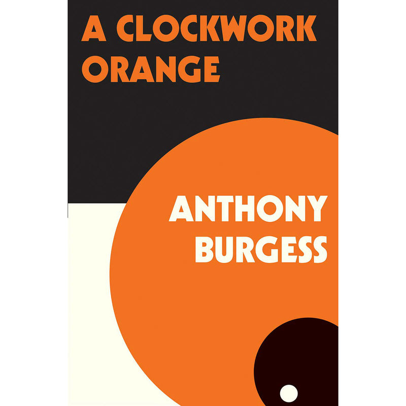 A Clockwork Orange (new edition)