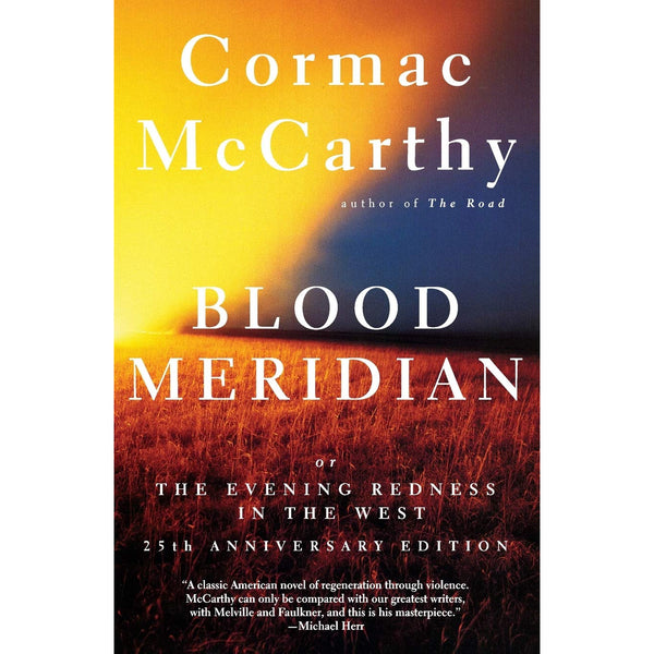 Blood Meridian: Or the Evening Redness in the West