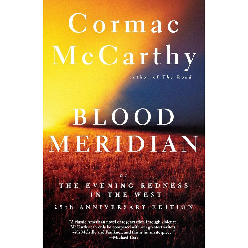 Blood Meridian: Or the Evening Redness in the West