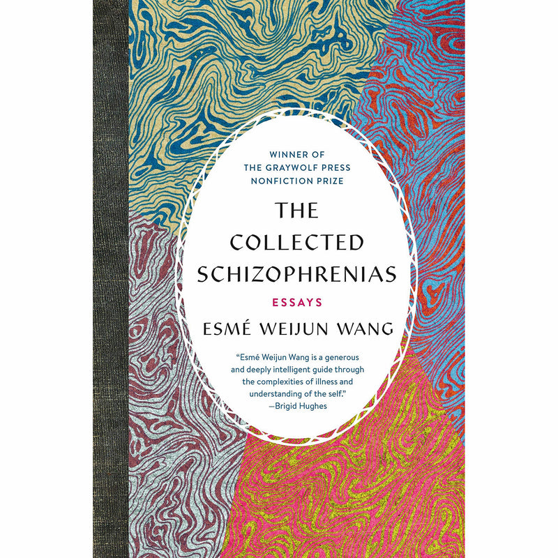 Collected Schizophrenias: Essays