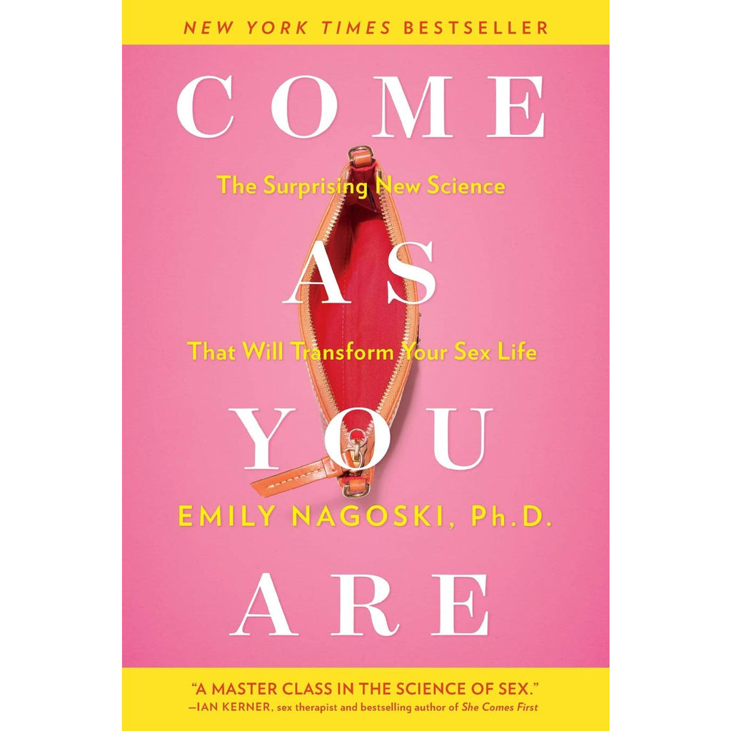 Come as You Are: The Surprising New Science that Will Transform Your Sex Life
