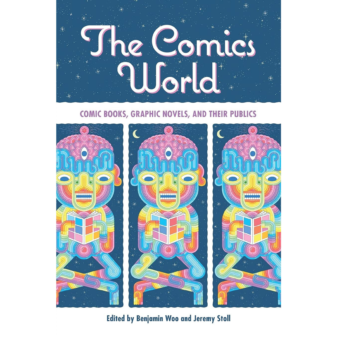 Comic World Examples The Comics World: Comic Books, Graphic Novels, and Their Publics ...