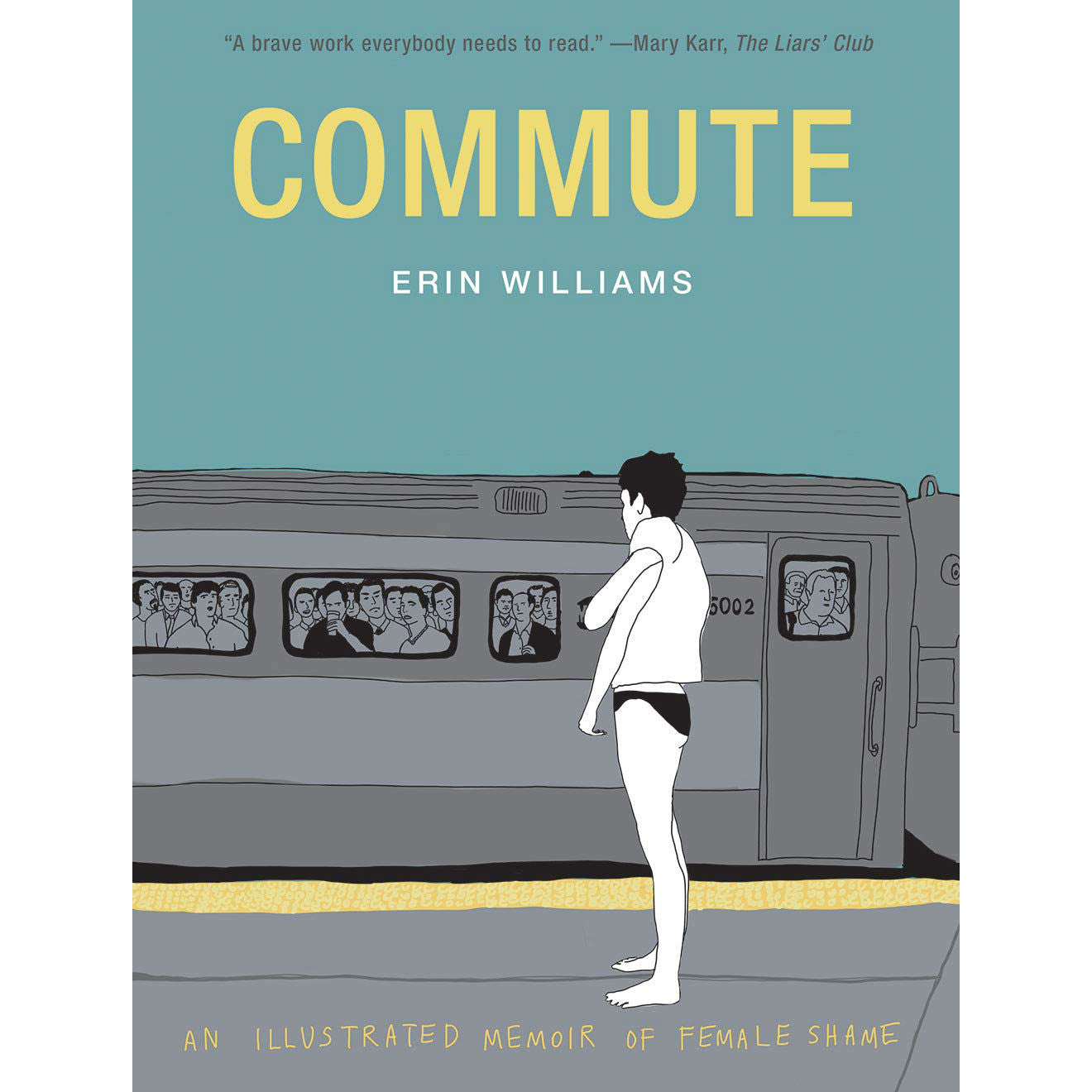 Commute: An Illustrated Memoir of Female Shame