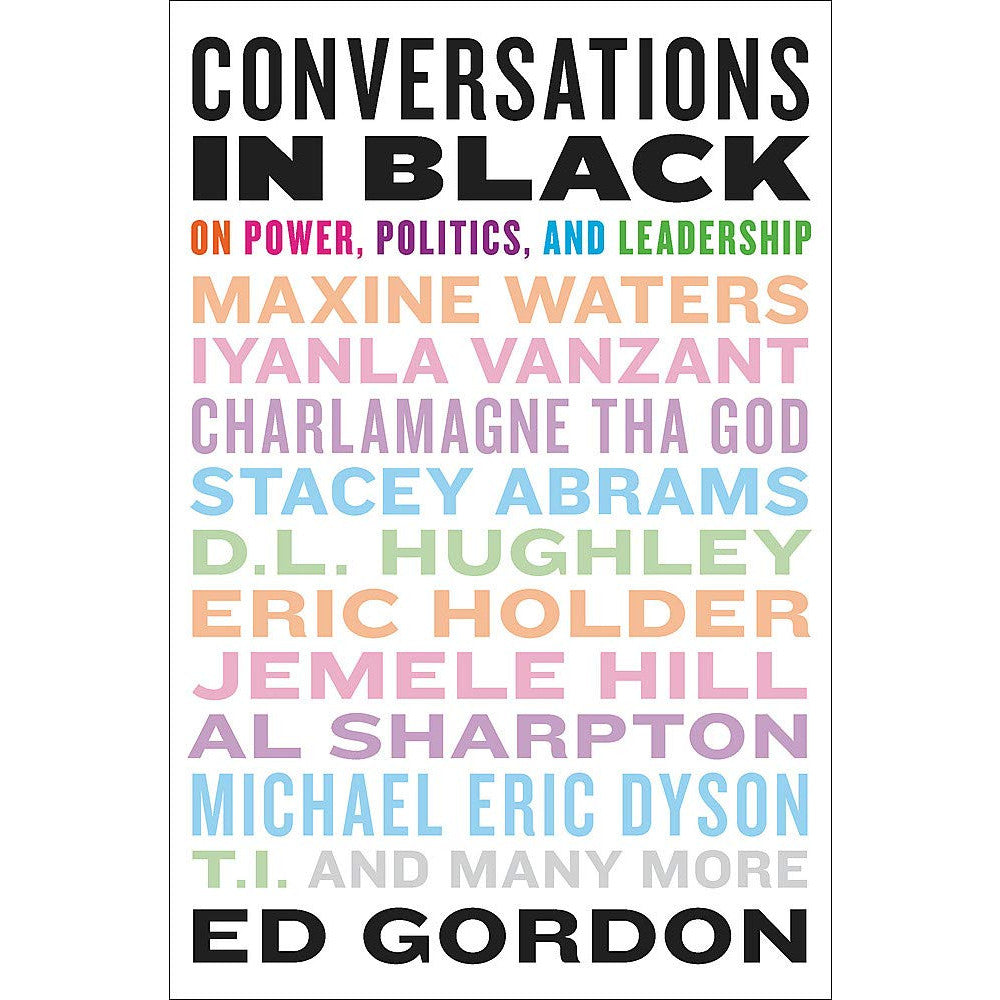 Conversations in Black: On Power, Politics, and Leadership 
