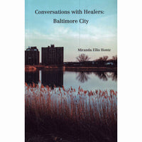 Conversations With Healers: Baltimore City