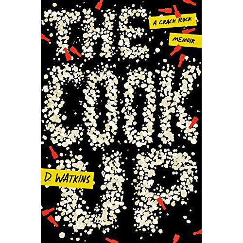 Cook Up: A Crack Rock Memoir