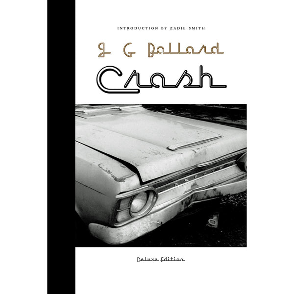 Crash: A Novel Deluxe Edition