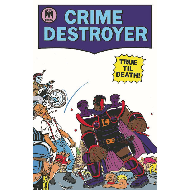 Crime Destroyer True Till Death #1
