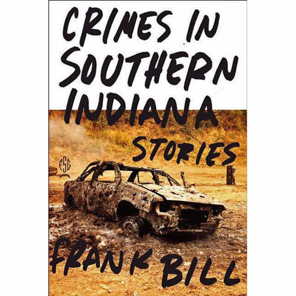 Crimes in Southern Indiana: Stories