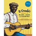 R. Crumb's Heroes of Blues, Jazz And Country
