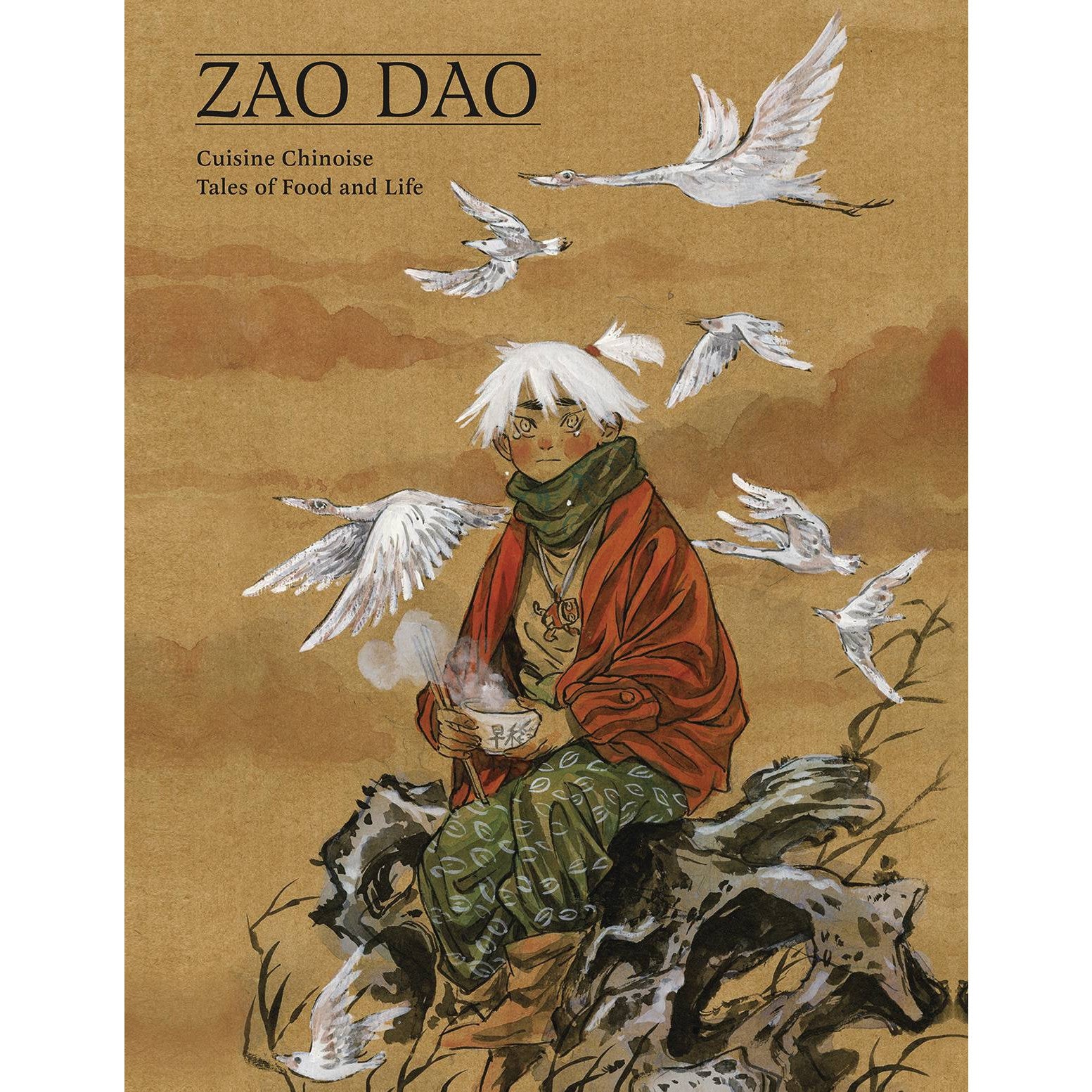 Cuisine Chinoise: Five Tales of Food and Life