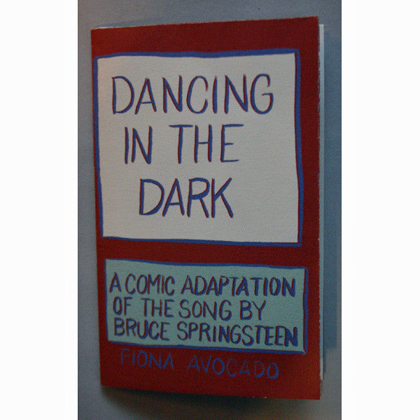 Dancing in the Dark: A Comic Adaptation of the Bruce Springsteen Song