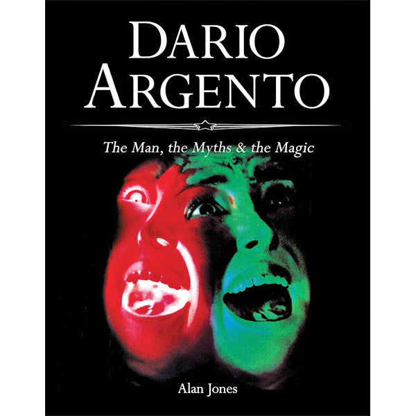 Dario Argento: The Man, the Myths And the Magic