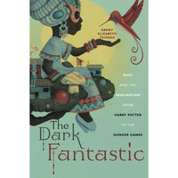 The Dark Fantastic (Postmillennial Pop, 13)