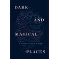 Dark and Magical Places