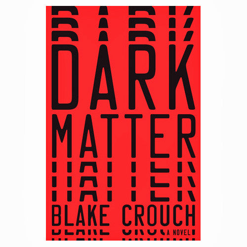 Dark Matter: A Novel