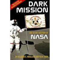 Dark Mission: The Secret History Of NASA