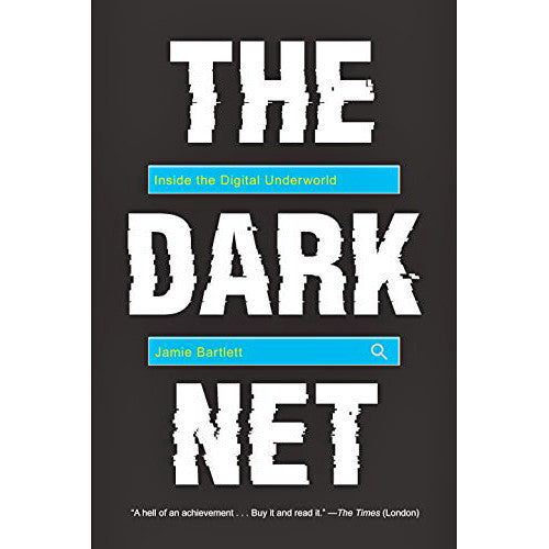 Dark Net: Inside The Digital Underworld