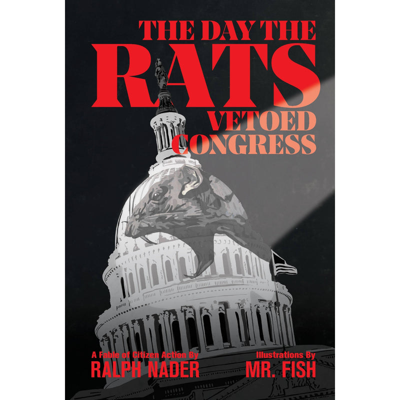 The Day the Rats Vetoed Congress