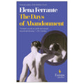 The Days of Abandonment: A Novel
