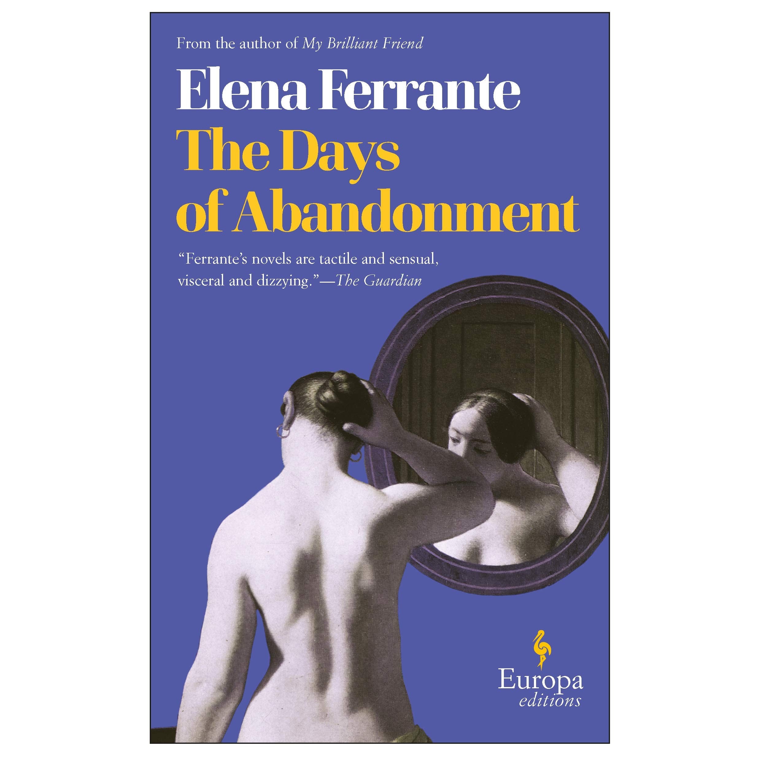 The Days of Abandonment: A Novel