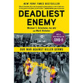 Deadliest Enemy