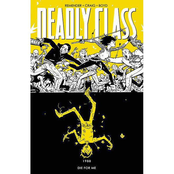 Deadly Class Volume 4: Die For Me