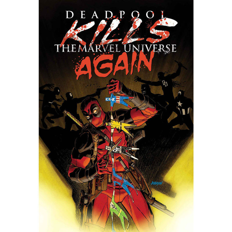 Deadpool Kills The Marvel Universe Again #1