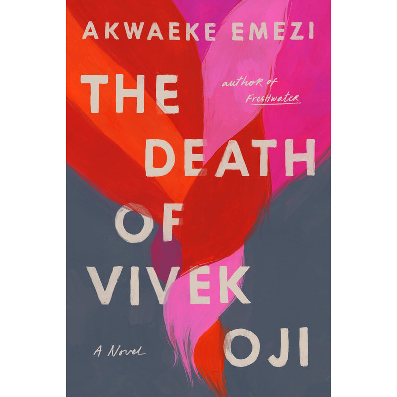 Death of Vivek Oji: A Novel (hardcover)