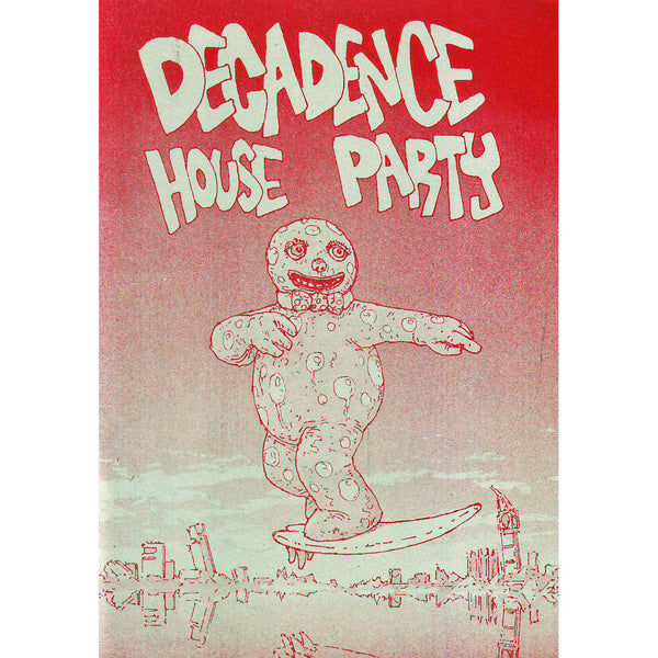Decadence House Party #1
