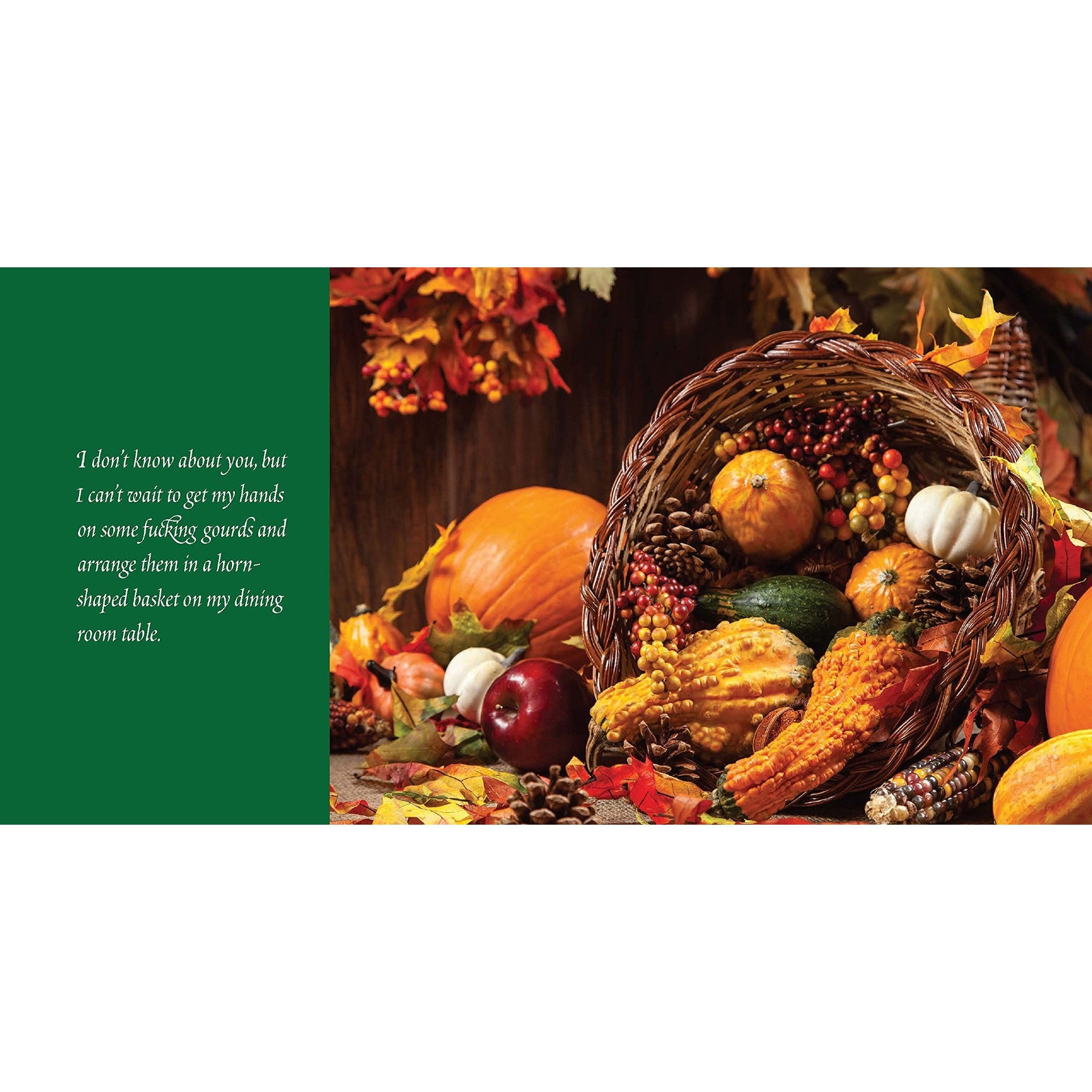 It's Decorative Gourd Season, Motherfuckers