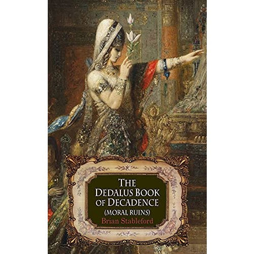 The Dedalus Book of Decadence: Moral Ruins