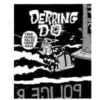 Derring-Do: True Crime/False Crime Issue