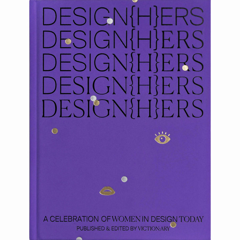 DESIGN{H}ERS: A Celebration of Women in Design Today