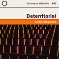 Deterritorial Audio Magazine Volume 1