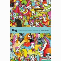 Dig: Australian Rock and Pop Music, 1960-85